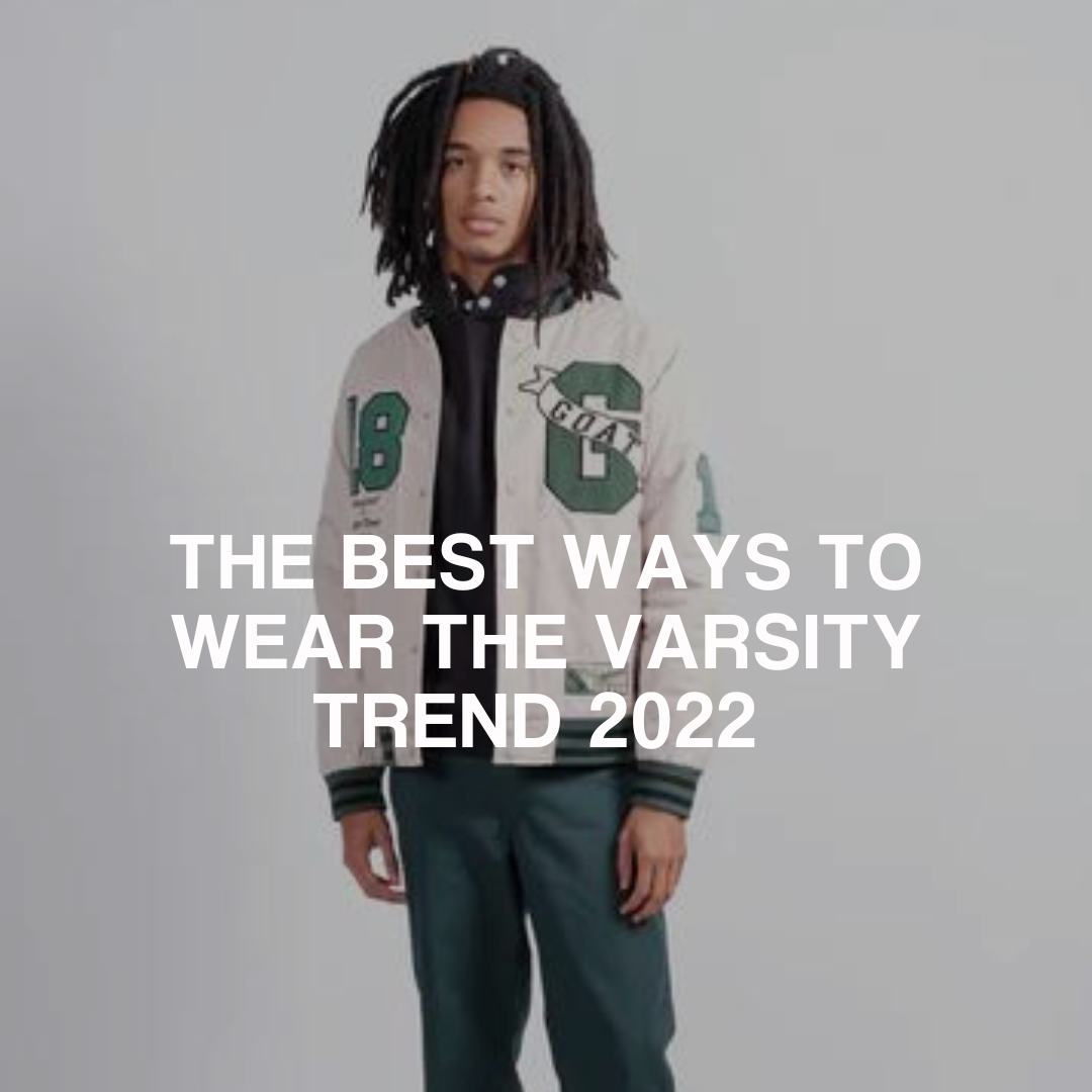Varsity Jacket Trend Inspiration and Shopping For 2022